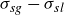 sigma Subscript s g Baseline minus sigma Subscript s l