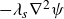 minus lamda Subscript s nabla squared psi