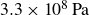 3.3 times 10 Superscript 8 Baseline normal upper P normal a
