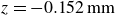 z equals minus 0.152 normal m normal m