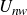 upper U Subscript italic nw