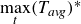 max Underscript t Endscripts left parenthesis upper T Subscript italic avg Baseline right parenthesis Superscript asterisk