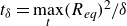 t Subscript delta Baseline equals max Underscript t Endscripts left parenthesis upper R Subscript italic eq Baseline right parenthesis squared divided by delta