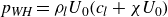 p Subscript italic WH Baseline equals rho Subscript l Baseline upper U 0 left parenthesis c Subscript l Baseline plus chi upper U 0 right parenthesis