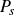 upper P Subscript s