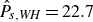 ModifyingAbove upper P With caret Subscript s comma italic WH Baseline equals 22.7