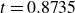 t equals 0.8735
