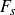 upper F Subscript s