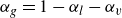 alpha Subscript g Baseline equals 1 minus alpha Subscript l Baseline minus alpha Subscript v