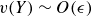 v left parenthesis upper Y right parenthesis tilde upper O left parenthesis epsilon right parenthesis