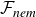 script upper F Subscript italic nem