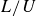 upper L divided by upper U