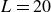 upper L equals 20