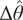 upper Delta theta hat