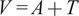 upper V equals upper A plus upper T