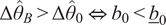 upper Delta theta hat upper B greater than upper Delta theta hat 0 left right double arrow b 0 less than b bar 0