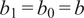 b 1 equals b 0 equals b