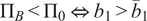 upper Pi upper B less than upper Pi 0 left right double arrow b 1 greater than b bar 1