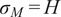 sigma upper M equals upper H