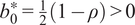 b 0 asterisk equals 121 minus rho greater than 0