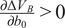 partial differential upper Delta VB partial differential b 0 greater than 0