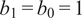 b 1 equals b 0 equals 1