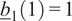 b bar 11 equals 1
