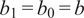 b 1 equals b 0 equals b