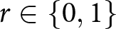 r element of left brace 0 comma 1 right brace