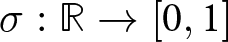 sigma colon double struck upper R right arrow left bracket 0 comma 1 right bracket