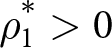 rho 1 asterisk greater than 0