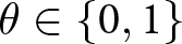 theta element of left brace 0 comma 1 right brace