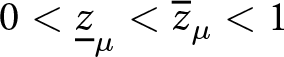 0 less than z quotation dash mu less than z quotation dash mu less than 1