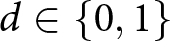 d element of left brace 0 comma 1 right brace