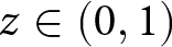z element of left parenthesis 0 comma 1 right parenthesis