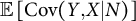 double struck upper E left bracket Cov left parenthesis upper Y comma upper X vertical bar upper N right parenthesis right bracket