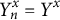 upper Y Subscript n Superscript x Baseline equals upper Y Superscript x