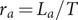 ra equals La slash upper T