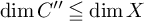 dimension upper C quotation mark less than over equals dimension upper X