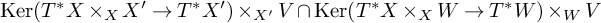kernel left parenthesis upper T Superscript asterisk Baseline upper X times Subscript upper X Baseline upper X Superscript prime Baseline right arrow upper T Superscript asterisk Baseline upper X Superscript prime Baseline right parenthesis times Subscript upper X prime Baseline upper V intersection kernel left parenthesis upper T Superscript asterisk Baseline upper X times Subscript upper X Baseline upper W right arrow upper T Superscript asterisk Baseline upper W right parenthesis times Subscript upper W Baseline upper V