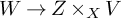upper W right arrow upper Z times Subscript upper X Baseline upper V
