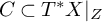 upper C subset of upper T Superscript asterisk Baseline upper X vertical bar Subscript upper Z Baseline