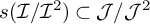 s left parenthesis script upper I divided by script upper I squared right parenthesis subset of script upper J divided by script upper J squared