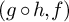 left parenthesis g ring h comma f right parenthesis