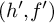 left parenthesis h prime comma f Superscript prime Baseline right parenthesis