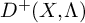 upper D Superscript plus Baseline left parenthesis upper X comma normal upper Lamda right parenthesis