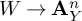 upper W right arrow bold upper A Subscript upper Y Superscript n