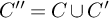 upper C quotation mark equals upper C union upper C prime