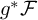 g Superscript asterisk Baseline script upper F