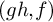 left parenthesis g h comma f right parenthesis
